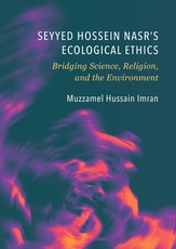 Seyyed Hossein Nasr's Ecological Ethics