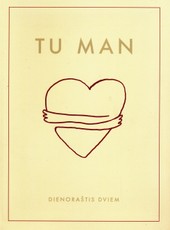 TU MAN. Dienoraštis dviems