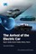 The Arrival of the Electric Car