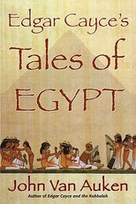 Edgar Cayce's Tales of Egypt