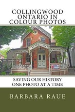 Collingwood Ontario in Colour Photos