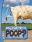 Why Do We Need Poop?