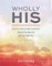 Wholly His
