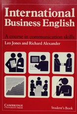 International Business English Student's book: A Course in Communication Skills