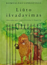 Liūto išvadavimas. Apysaka apie liūtą Zenoną ir Augustą