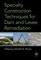 Specialty Construction Techniques for Dam and Levee Remediation