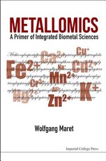 Metallomics: A Primer of Integrated Biometal Sciences