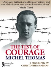 The Test Of Courage: Michel Thomas