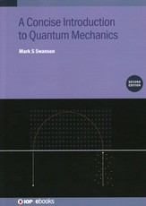 Concise Introduction to Quantum Mechanics (Second Edition)