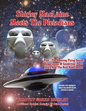 Shirley MacLaine Meets The Pleiadians
