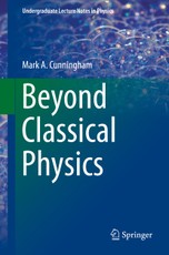 Beyond Classical Physics