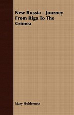 New Russia - Journey from Riga to the Crimea