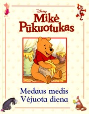 Mikė Pūkuotukas. Medaus medis. Vėjuota diena