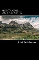 Montaigne; or, the Skeptic