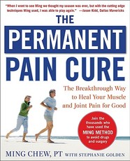 The Permanent Pain Cure: The Breakthrough Way to Heal Your Muscle and Joint Pain for Good (Pb)