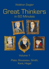 Great Thinkers in 60 Minutes - Volume 1