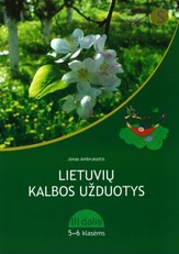 Lietuvių kalbos užduotys 5-6 klasei. 3 dalis