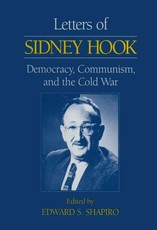 Hook, S: Letters of Sidney Hook: Democracy, Communism and th