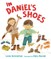 In Daniel's Shoes