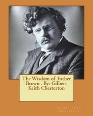 The Wisdom of Father Brown . By