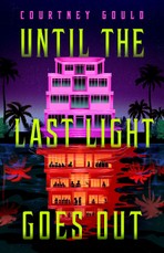 Until the Last Light Goes Out