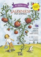 Ką daryti, kai jaudiniesi per stipriai: vadovas vaikams, norintiems įveikti nerimą