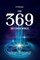 The 369 Method Bible
