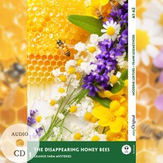 The Disappearing Honey Bees - Englische Krimi-Lektüre A1-A2 (+ Audio-CD)