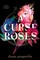 A Curse of Roses