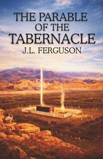 The Parable of the Tabernacle