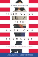 Field Guide to the American Teenager