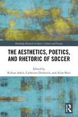 The Aesthetics, Poetics, and Rhetoric of Soccer