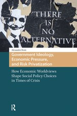 Government Ideology, Economic Pressure, and Risk Privatization