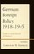 German Foreign Policy, 1918-1945