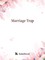 Marriage Trap
