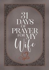 31 Days of Prayer for My Wife