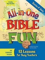 All-In-One Bible Fun for Elementary Children: Stories of Jesus