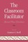 The Classroom Facilitator