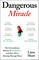 Dangerous Miracle