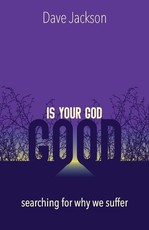 Is Your God Good?