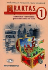 Raktas, atrakinantis visas Pasaulio pažinimo karalystės duris. I klasės mokytojo knyga