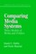Comparing Media Systems