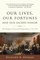 Our Lives, Our Fortunes and Our Sacred Honor