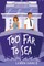 Too Far to Sea