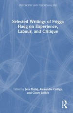 Selected Writings of Frigga Haug on Experience, Labour, and Critique