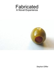 Fabricated: A Novel Experience