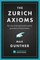 The Zurich Axioms