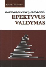 Sporto organizacija ir vadovas: efektyvus valdymas