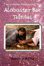 The Woman Presenting the Alabaster Box Testifies