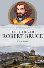 The Story of Robert Bruce